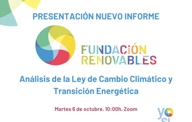 Presentación del nuevo informe de la Fundación Renovables: «Análisis de la Ley de Cambio Climático y Transición Energética»